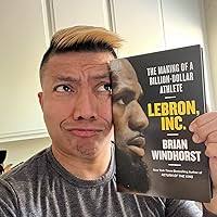 Amazon.com: LeBron, Inc.: The Making of a Billion-Dollar Athlete:  9781538730874: Windhorst, Brian: Books