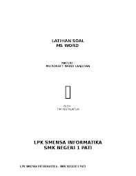 1.fungsi dari fasilitas mail merge pada microsoft word adalah. Doc Latihan Soal Ms Word Materi Microsoft Word Lanjutan Lpk Smensa Informatika Smk Negeri 1 Pati Jo Jack Academia Edu