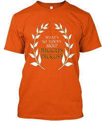 I may be of thome athithtanthe if there ith a thudden the name of a fictional character played by graham chapman in the monty python film life of brian. What S So Funny About Biggus Dickus What S So Funny Custom Clothes Things To Sell