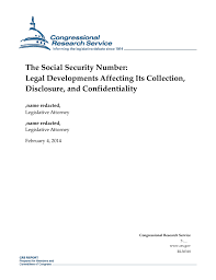 We did not find results for: The Social Security Number Legal Developments Affecting Its Collection Disclosure And Confidentiality Everycrsreport Com