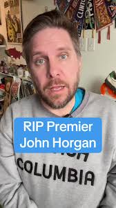 Remembering Former BC Premier John Horgan