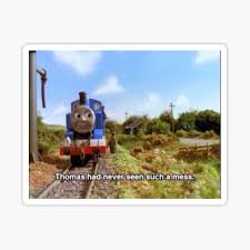 Top suggestions for thomas the train meme face. Thomas The Train Meme Gifts Merchandise Redbubble