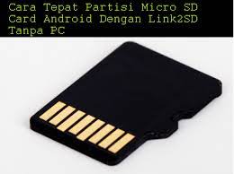 Bisa mempartisi eksternal memory menggunakan pc atau komputer dengan beberapa software yang tersedia untuk pc dan partisi micro sd tanpa pc dengan bantuan aplikasi link2sd di android yaitu mini tool partition wizard, easeus partition manager, dll. Cara Tepat Partisi Micro Sd Card Android Dengan Link2sd Tanpa Pc