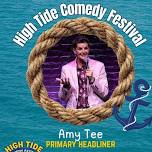 High Tide Comedy Festival - headliner AMY TEE!