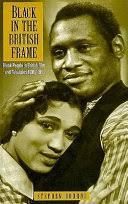 Black in the British Frame: Black People in British Film and Television ... 