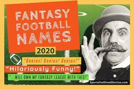 Funny Fantasy Football Team Names 2020 Clever Good And Best Football Team Names Fantasy Football Names Fantasy Football