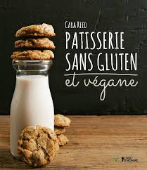 Patisserie Sans Gluten Et Vegane C Est Pas Moi De 100 Recettes Adaptees A Tous Sans Risque D Allergies Mai Patisserie Sans Gluten Livre Patisserie Sans Gluten