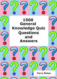 This section has specially curated basic general knowledge questions and answers for preschool kids. 1500 General Knowledge Quiz Questions And Answers By Terry Dolan