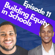 011: Building Equity in Schools w/ Jordyn Hawkins-Rippie by Schoolish