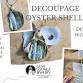 Decoupage Oyster Shell Craft Workshop event image