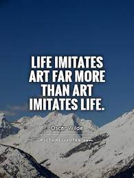 Quotes About Art Imitating Life 39 Quotes