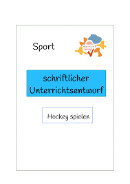 Schriftlicher Unterrichtsentwurf Im Fach Sport Hockey Spielen Unterrichtsmaterial Im Fach Sport In 2020 Hockey Schwimmunterricht Sport