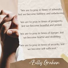When do you turn to the Lord in prayer? Do you pray only when life is  difficult and things feel out of control? Or maybe the opposite-- do you  find yourself praising