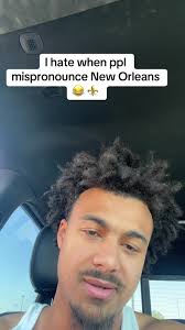 Mispronounced Words from New Orleans