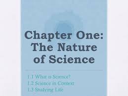 This is the first of four different worksheets about nature elements. Chapter One The Nature Of Science Ppt Video Online Download