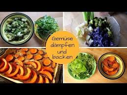Gemuse Dampfen Und Backen Schleimfreie Heilkost Youtube Gemuse Dampfen Lebensmittel Essen Rezepte