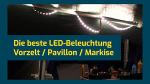 Wir haben die besten 2021 von led & beleuchtung im ausverkauf. Die Beste Led Beleuchtung Fur Vorzelt Markise Und Pavillon Youtube
