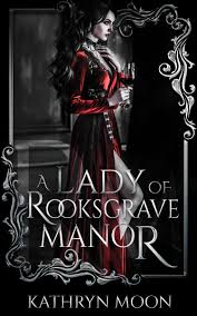 A Lady of Rooksgrave Manor (Tempting Monsters, 1) by Kathryn Moon |  Goodreads