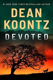 Devoted Kindle Edition By Koontz Dean Literature Fiction Kindle Ebooks Amazon Com In 2020 Dean Koontz Books Dean Koontz Books To Read Online