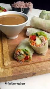 Rouleaux D Ete Et Sauce Au Cacahuete Thai My Healthy Sweetness Recette Asiatique Cuisine Asiatique Recettes De Cuisine