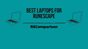So why should you listen to me instead of every other person who has posted about pop before me? 8 Best Laptops For Runescape Reviews And Buyer S Guide Rscomparison