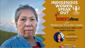 Indigenous Women Leaders Podcast: An Interview with Lakota Elder Madonna Thunder  Hawk