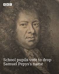 Pupils at an old Cambridgeshire school have voted to remove the name of  Samuel Pepys from one of its pastoral houses following revelations about  the former pupil's treatment of women. Read more