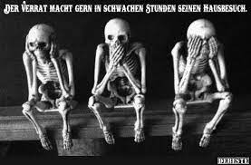 Der Verrat Macht Gern In Schwachen Stunden Seinen Hausbesuch Lustige Bilder Spruche Witze Echt Lustig