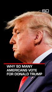 Why so many Americans vote for Donald Trump