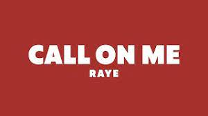 Raye Call On Me Lyrics Youtube