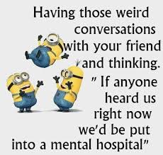 This post will give a treat to your eyes with despicable a true friend is someone who thinks you're a good egg! Pinterest Crazy Friendship Quotes Funny Daily Quotes