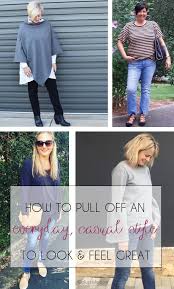How To Pull Off An Everyday Casual Style To Look And Feel Great