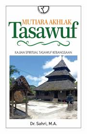 Read reviews from world's largest community for readers. Mutiara Akhlak Tasawuf Book By Dr Sahri Ma Gramedia Digital