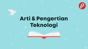 Ini kerana, mereka sedang mengalami perubahan hormon yang mendadak. Arti Pengertian Teknologi Kbbi Dengan Sinonim Antonim 2021 Poskata
