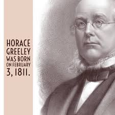 Horace Greeley was born a farm about five miles from Amherst, New Hampshire 