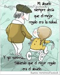 Mi Abuelito Frases Para Abuelos Feliz Dia Del Abuelo Frases Increibles