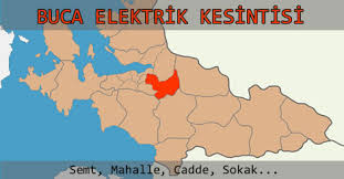İzmir'de elektrik kesintisi yaşanacak bölgeler şu şekilde Buca Elektrik Kesintisi Izmir