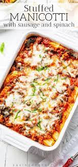 Stuffed Manicotti With Sausage And Spinach Recipe Manicotti Recipe Manicotti Recipes