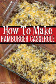 Hamburger Potato Casserole Recipe Easy Hamburger Casserole Recipe Beef Recipes For Dinner Ground Beef And Potatoes Easy Meat Recipes
