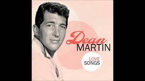 Youtube Dean Martin Martin Comedian Love Songs