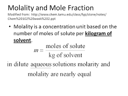 Molality And Mole Fraction Modified From: Chem%20102%20Week%202.Ppt Molality  Is A Concentration Unit Based. - Ppt Download