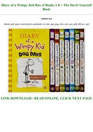Kinney had agreed, and in april 2007, diary of a wimpy kid was published. Download Pdf Diary Of A Wimpy Kid Box Of Books 1 8 The Do It Yourself Book Txt Pdf Epub