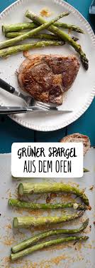 Gruner Spargel Aus Dem Ofen Rezept Rezept Spargel Ofen Rezepte Spargel