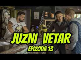 Slušajte sve online radio stanice balkana na jednom mestu. Juzni Vetar Serija Epizoda 13 Cela Epizoda Youtube