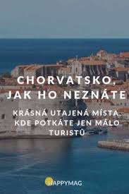 Vyberte si jako cíl své dovolené překrásné a osvědčené chorvatsko. 16 Chorvatsko Ideas In 2021 Chorvatsko Turisticke Tipy Napady Na Cestovani