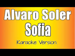 Sueño cuando era pequeño sin preocupación en el corazón sigo viendo aquel momento se desvaneció, desapareció. Alvaro Soler Sofia Karaoke Version Youtube