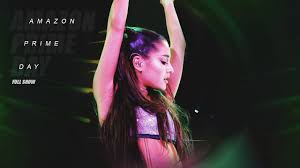 There are thousands of deals that have already gone live, with thousands more going up throughout today and. Ariana Grande Amazon Prime Day Full Show Youtube