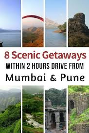 8 Scenic Getaways Within 2 Hours Drive From Mumbai And Pune Pune Asia Travel India Travel