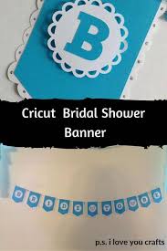 Subject to the time you order, and where you want delivery, these options will include: Make A Banner With The Cricut P S I Love You Crafts