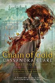 Chain Of Gold The Last Hours By Cassandra Clare In 2020 Cassandra Clare Cassandra Clare Books Fantasy Books